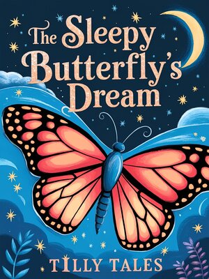 cover image of The Sleepy Butterfly's Dream